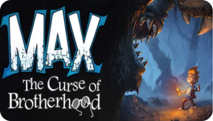 Max:The Curse of Brotherhood